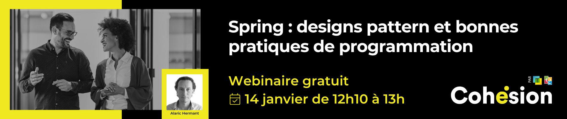 Spring : designs pattern et bonnes pratiques de programmation - Webinaire Technologia