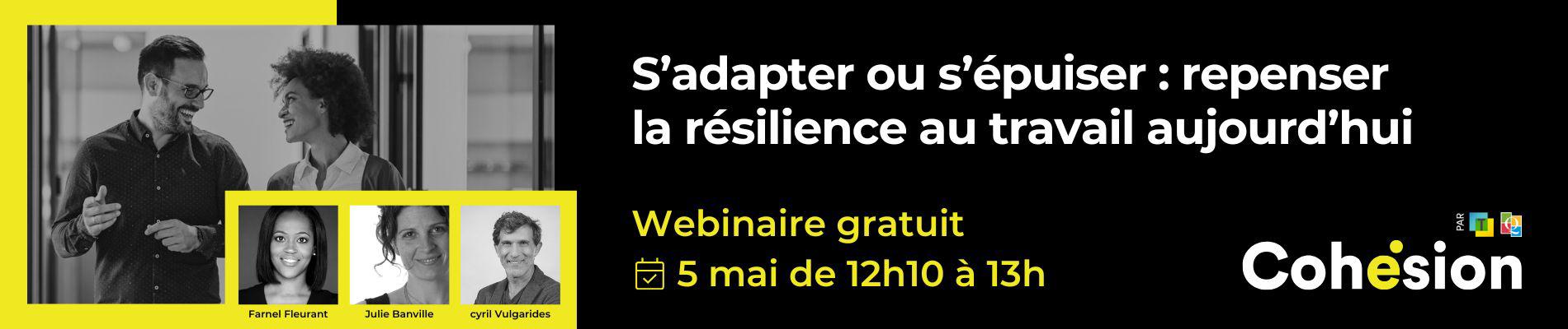 S’adapter ou s’épuiser : repenser la résilience au travail aujourd’hui | Webinaire