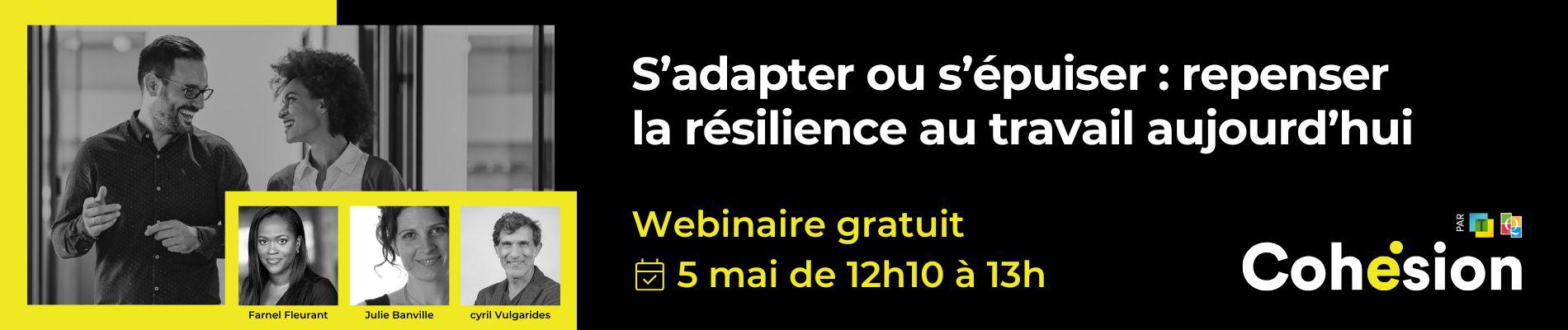 S’adapter ou s’épuiser : repenser la résilience au travail aujourd’hui | Webinaire